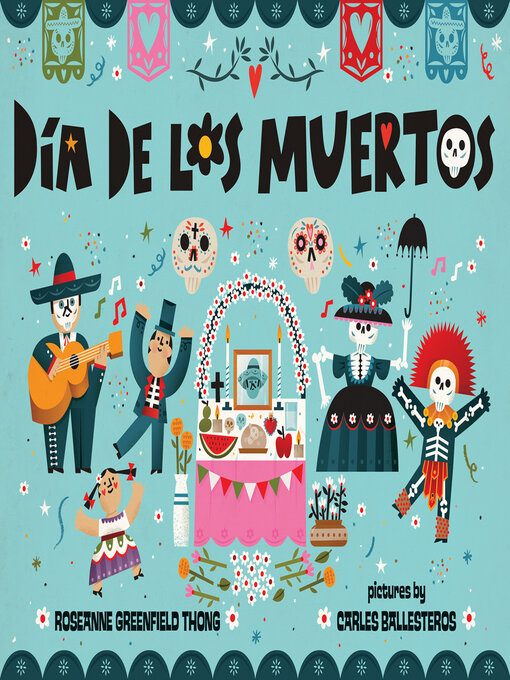 Title details for Dia de Los Muertos by Roseanne Greenfield Thong - Available